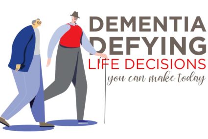 Dementia Defying Decisions